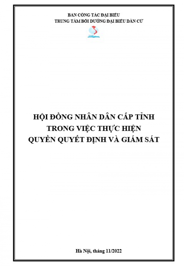 HỘI ĐỒNG NHÂN DÂN CẤP TỈNH TRONG VIỆC THỰC HIỆN  QUYỀN QUYẾT ĐỊNH VÀ GIÁM SÁT